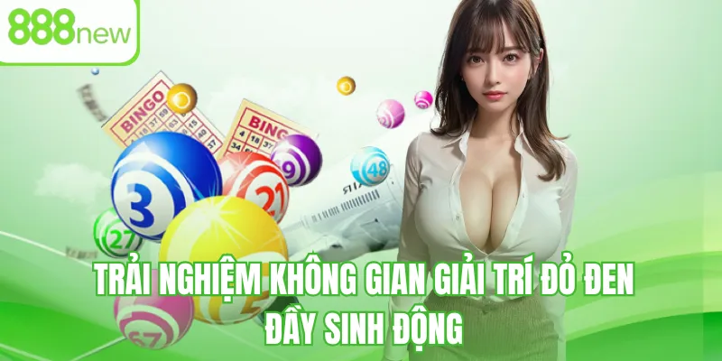 Trải nghiệm không gian giải trí đỏ đen đầy sinh động